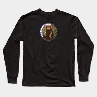 Bigfoot's Baby I Had Bigfoots Baby Sasquatch Long Sleeve T-Shirt